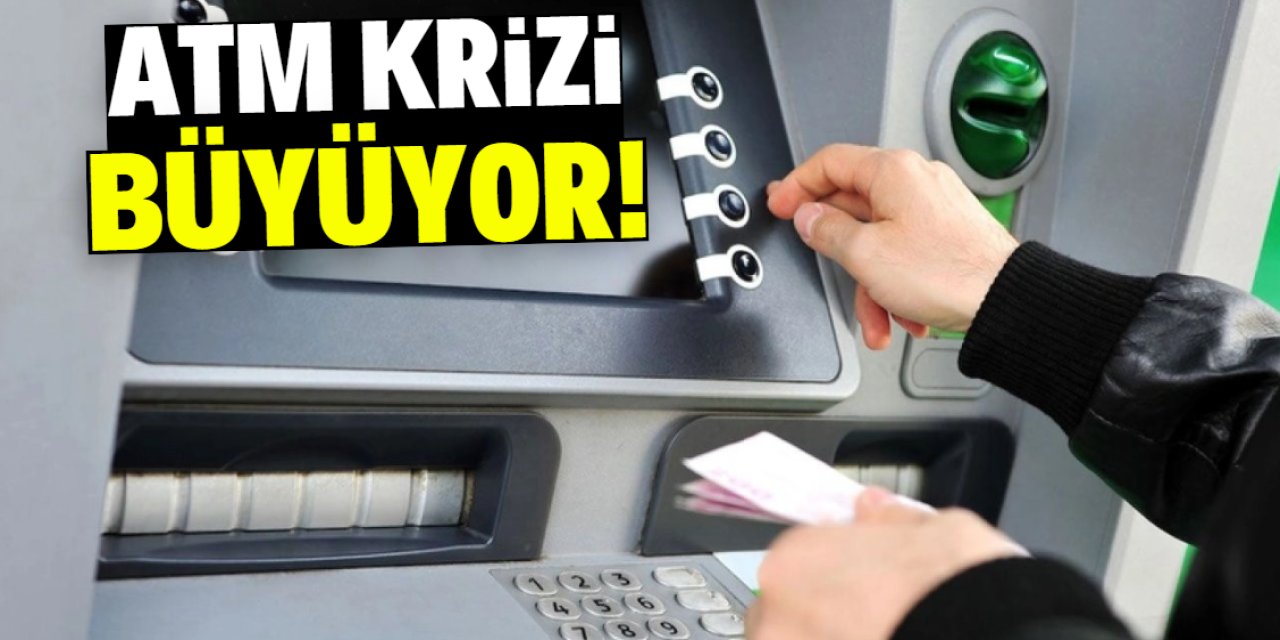 ATM krizi büyüyor! Vatandaş sorun yaşıyor