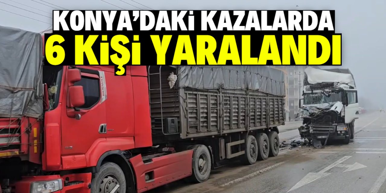 Konya'da trafik kazalarında 6 kişi yaralandı