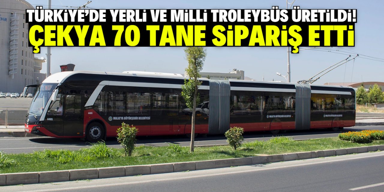 Türkiye'de yerli ve milli troleybüs üretildi! Çekya 70 tane sipariş etti
