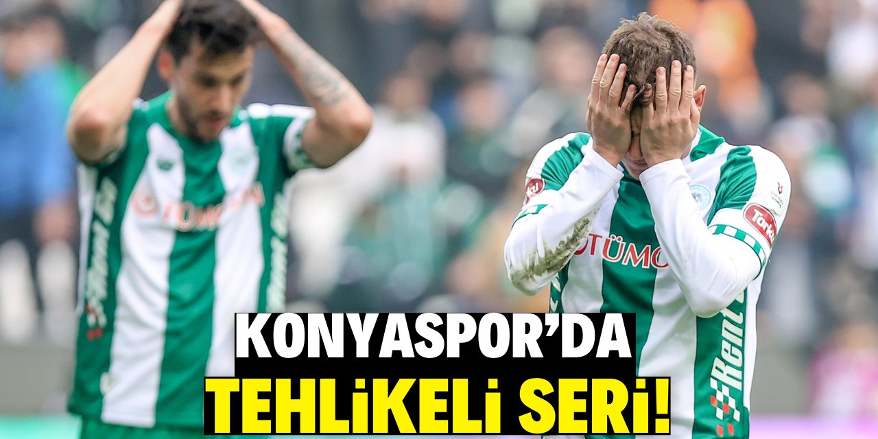 Konyaspor'da tehlikeli seri!