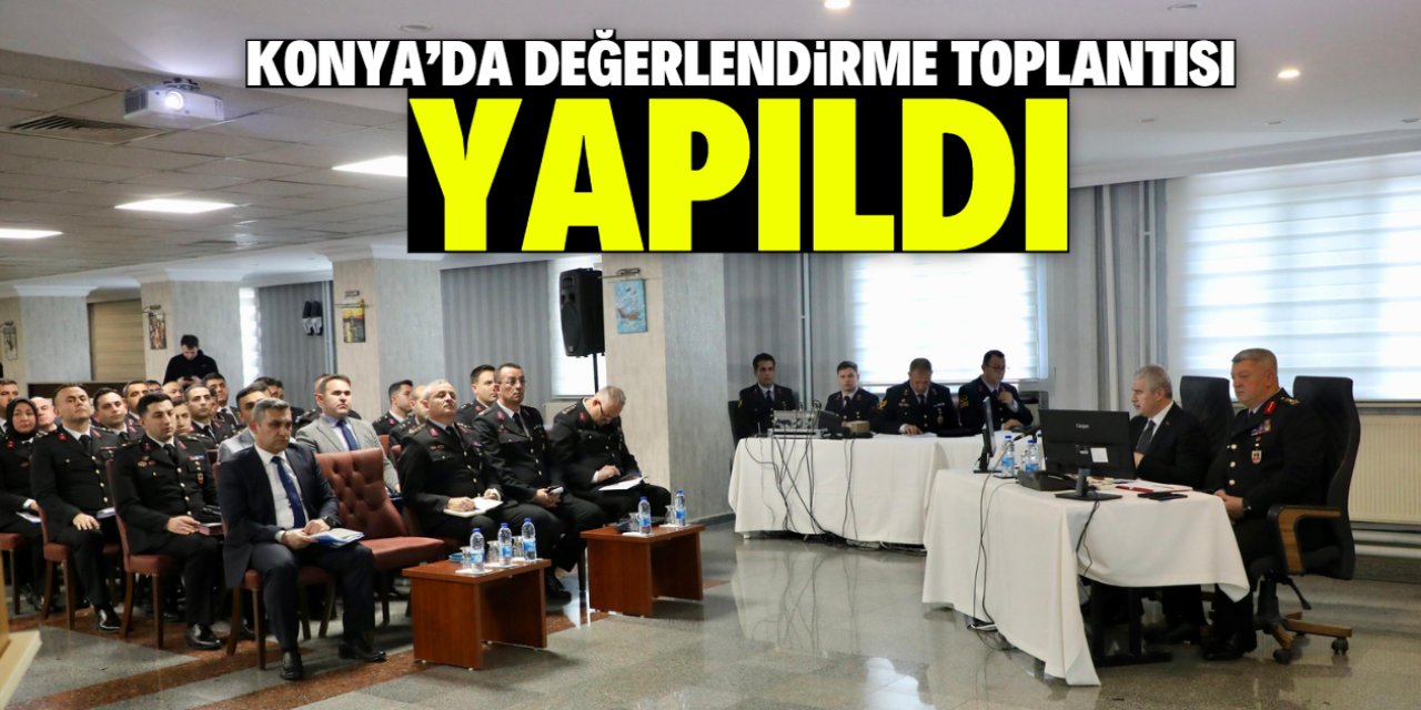 Konya'da İl Jandarma Komutanlığınca değerlendirme toplantısı yapıldı