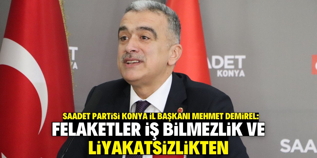Demirel: Felaketler iş bilmezlik ve liyakatsizlikten