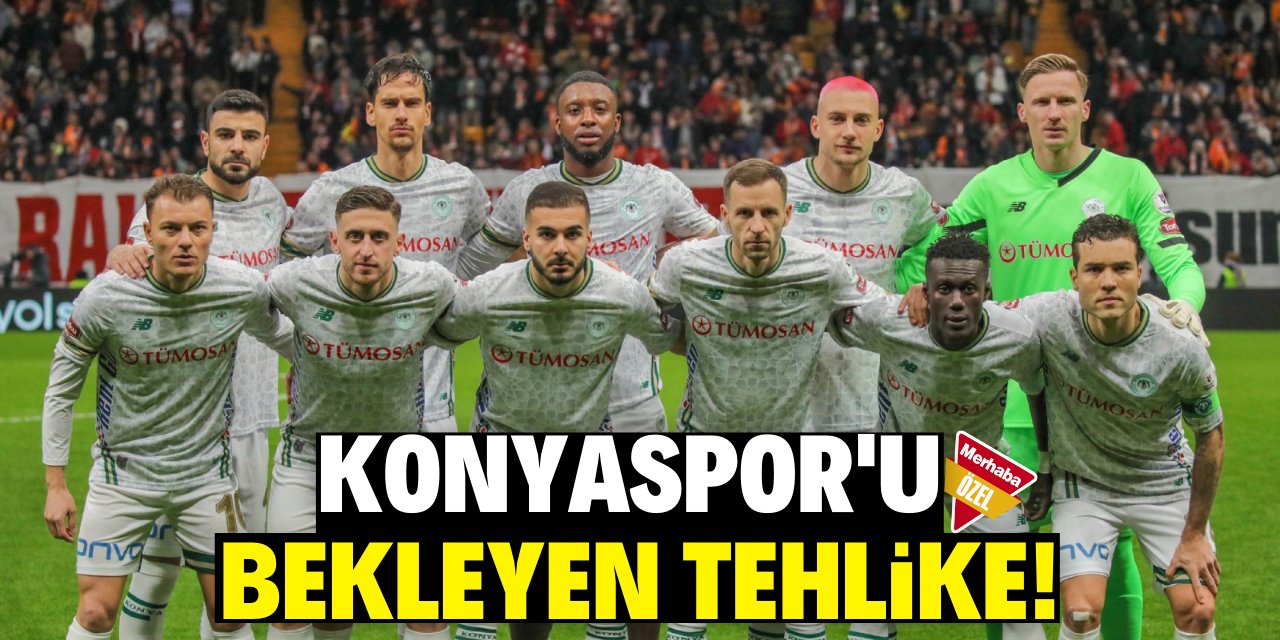 Konyaspor'u bekleyen tehlike!