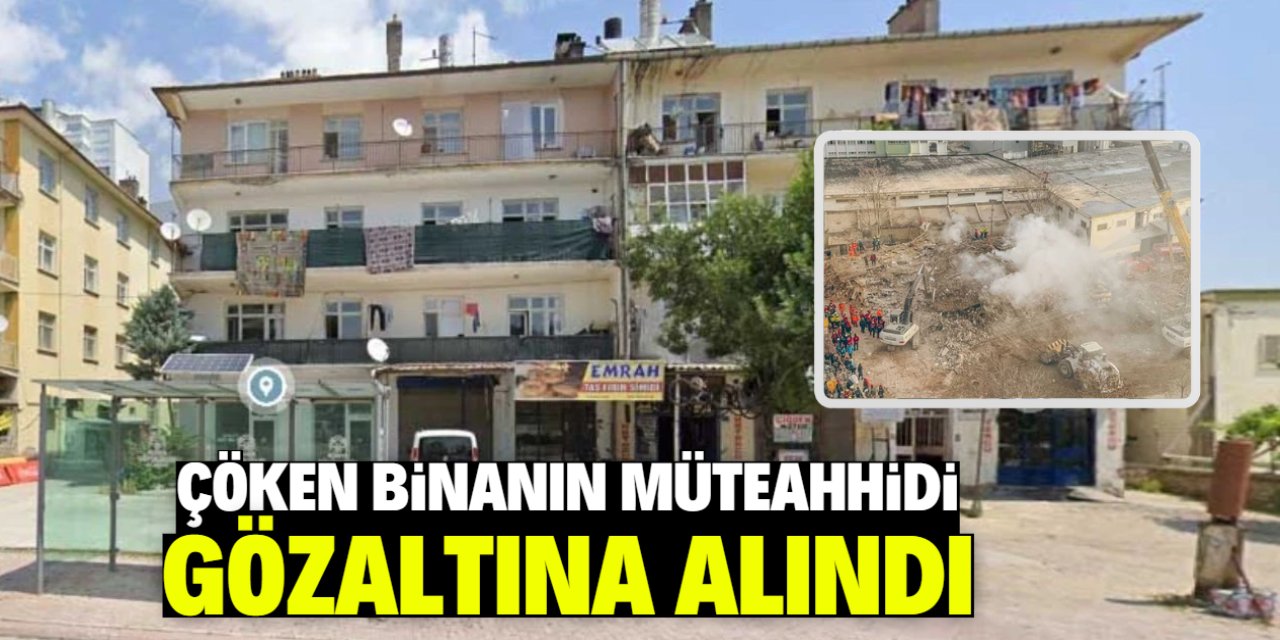 Konya'da çöken binanın müteahhidi gözaltına alındı