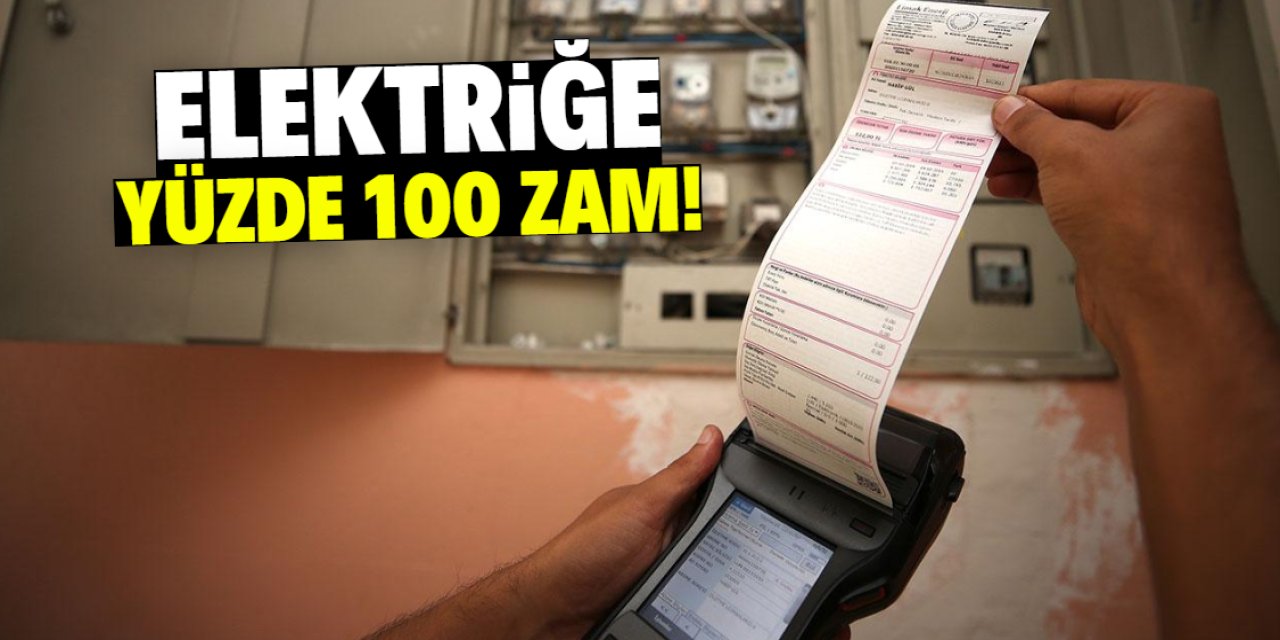 Elektriğe yüzde 100 zam geldi! İşte yeni tarife