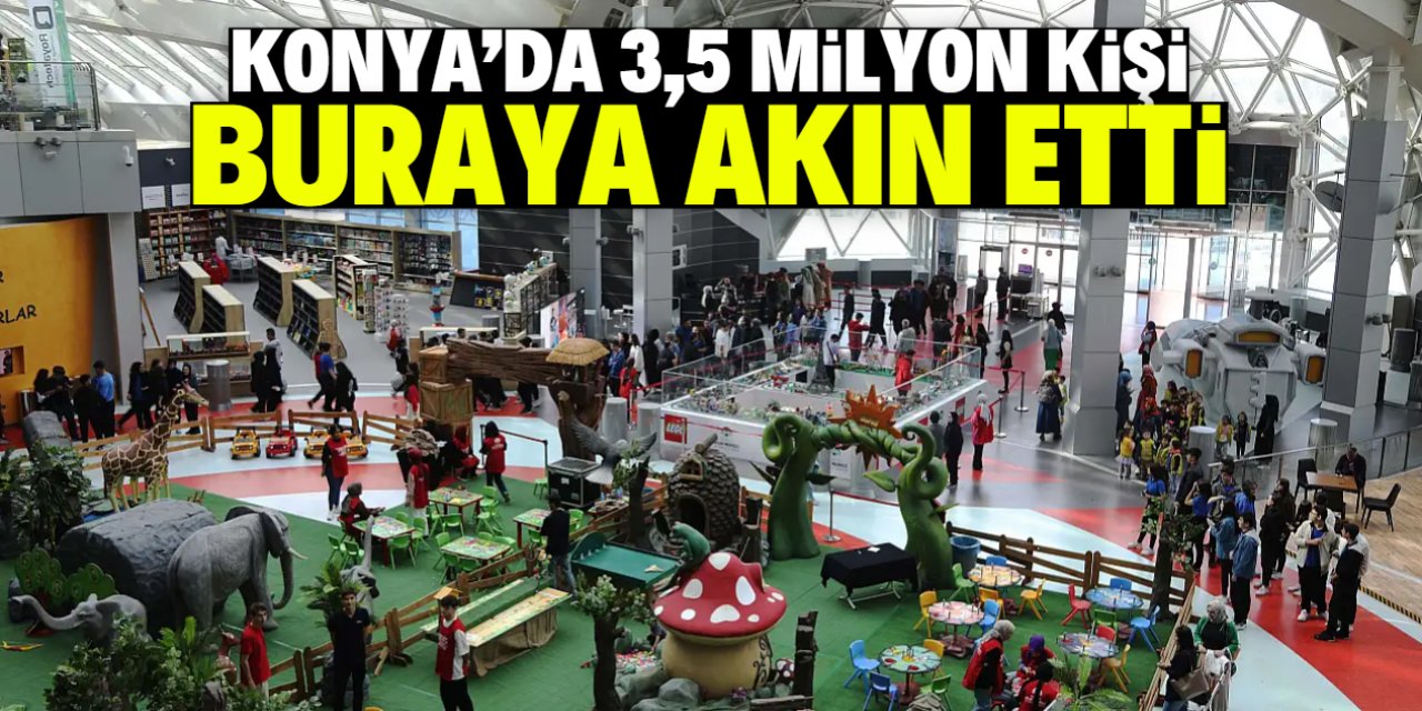 Konya'da 3,5 milyon kişi buraya akın etti