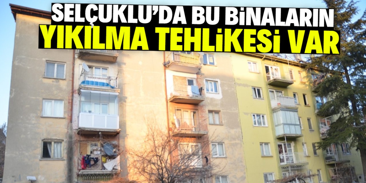 Selçuklu'da yaşayanlar dikkat! Yıkılma tehlikesi olan 2 bina boşaltıldı