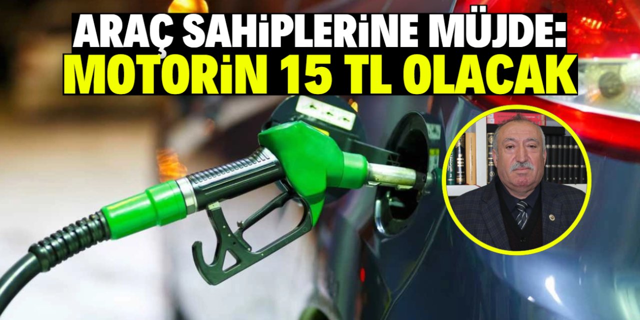 Araç sahiplerine müjde! Motorin 15 TL olacak