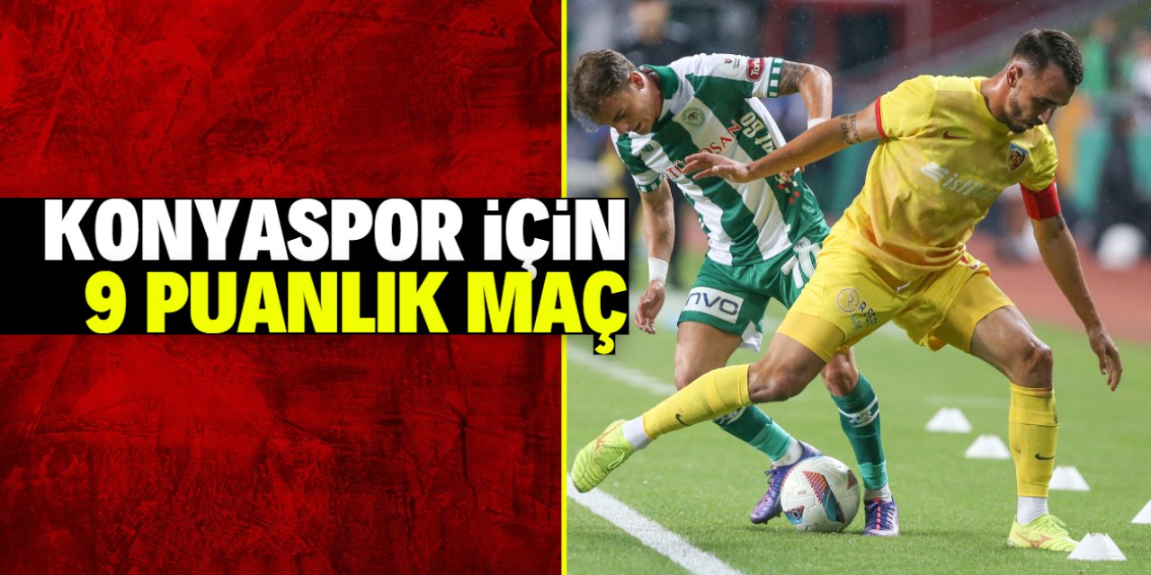 Konyaspor için bu kez 9 puanlık maç