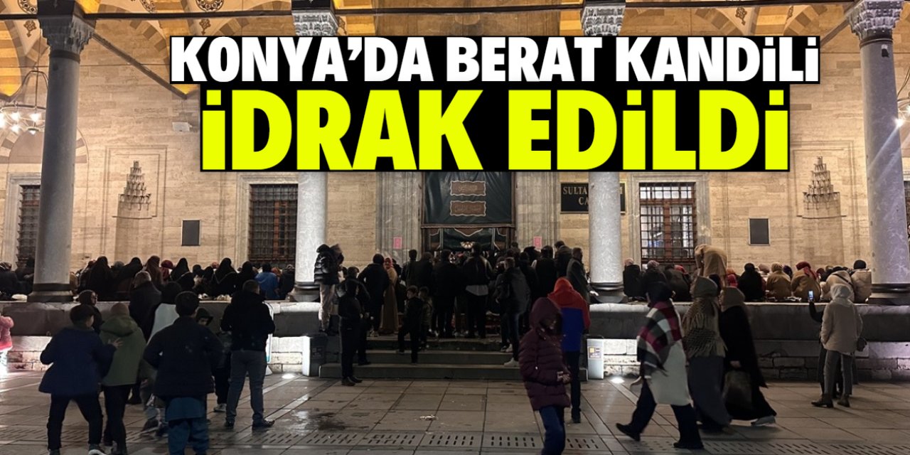 Konya'da Berat Kandili idrak edildi