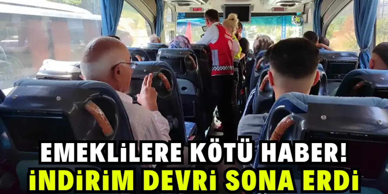 Emeklilere kötü haber! Ulaşımda indirim devri sona erdi