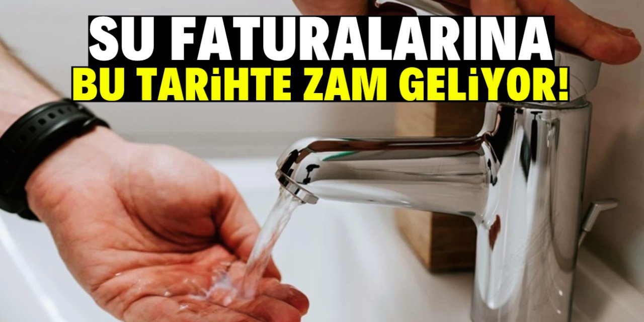 Su faturalarına bir zam daha geliyor! Bu tarihte yansıyacak