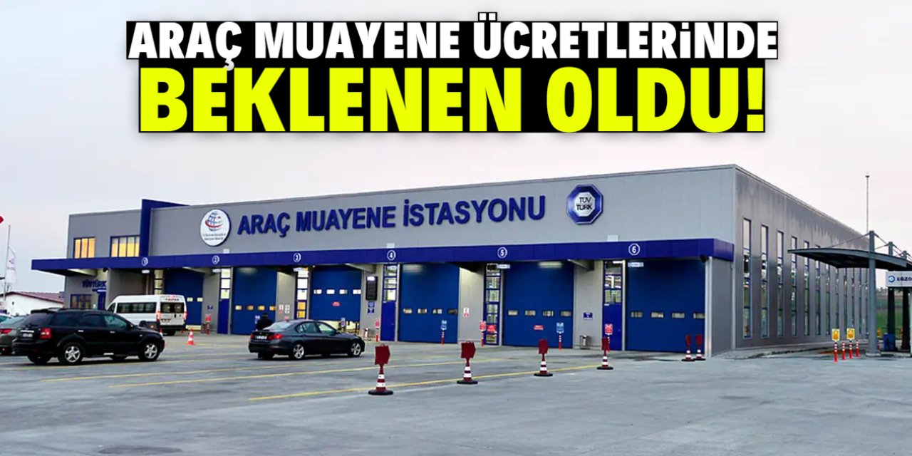Araç muayene ücretlerinde beklenen oldu! İndirim detayı