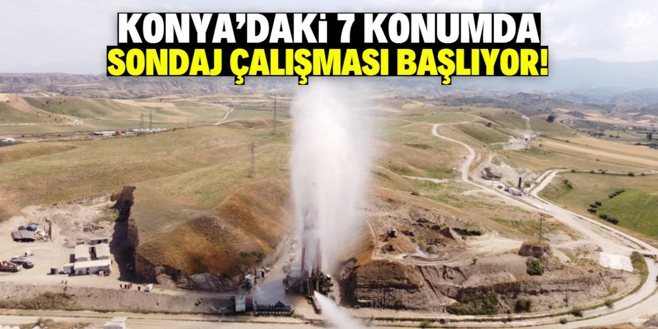 Konya'daki 7 konumda sondaj çalışması yapılacak! Altın aranıyor