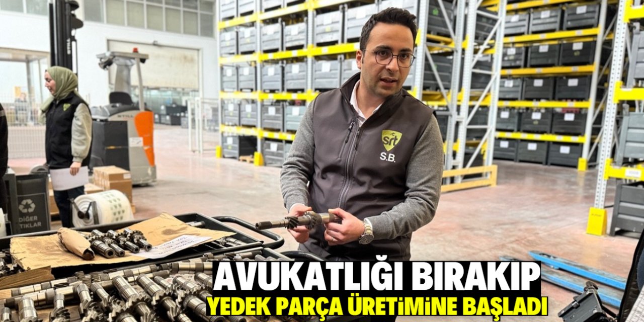 Avukatlığı bırakıp yedek parça üretimine başladı! Onlarca ülkeye ihracat yapıyor