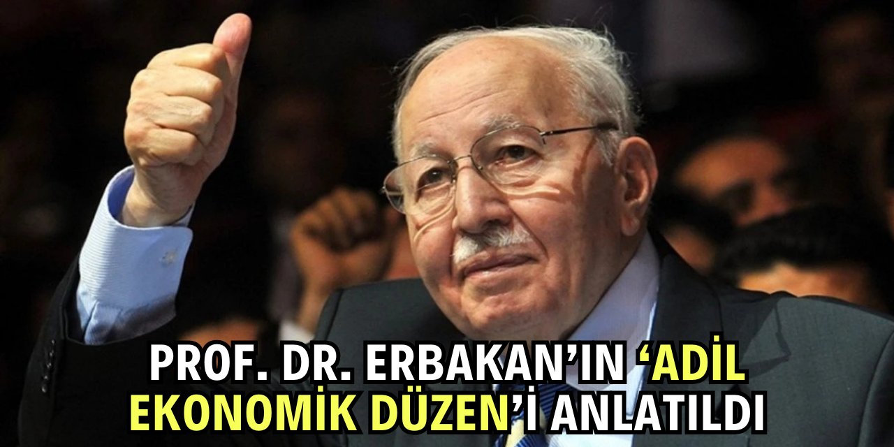 Milli Görüş lideri Erbakan'ın başarılı çalışmaları anlatıldı