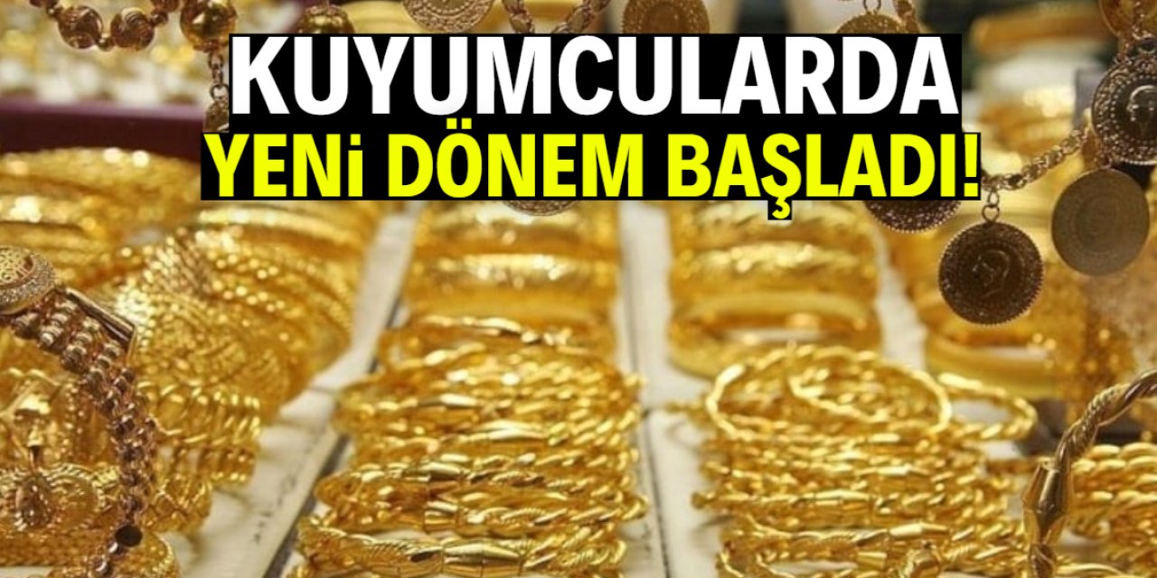Kuyumcularda yeni dönem başladı!