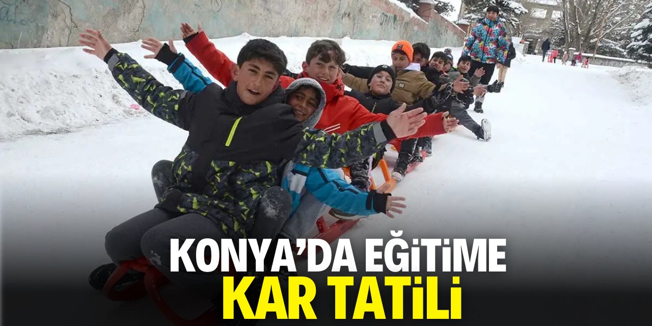 Konya'da eğitime kar tatili