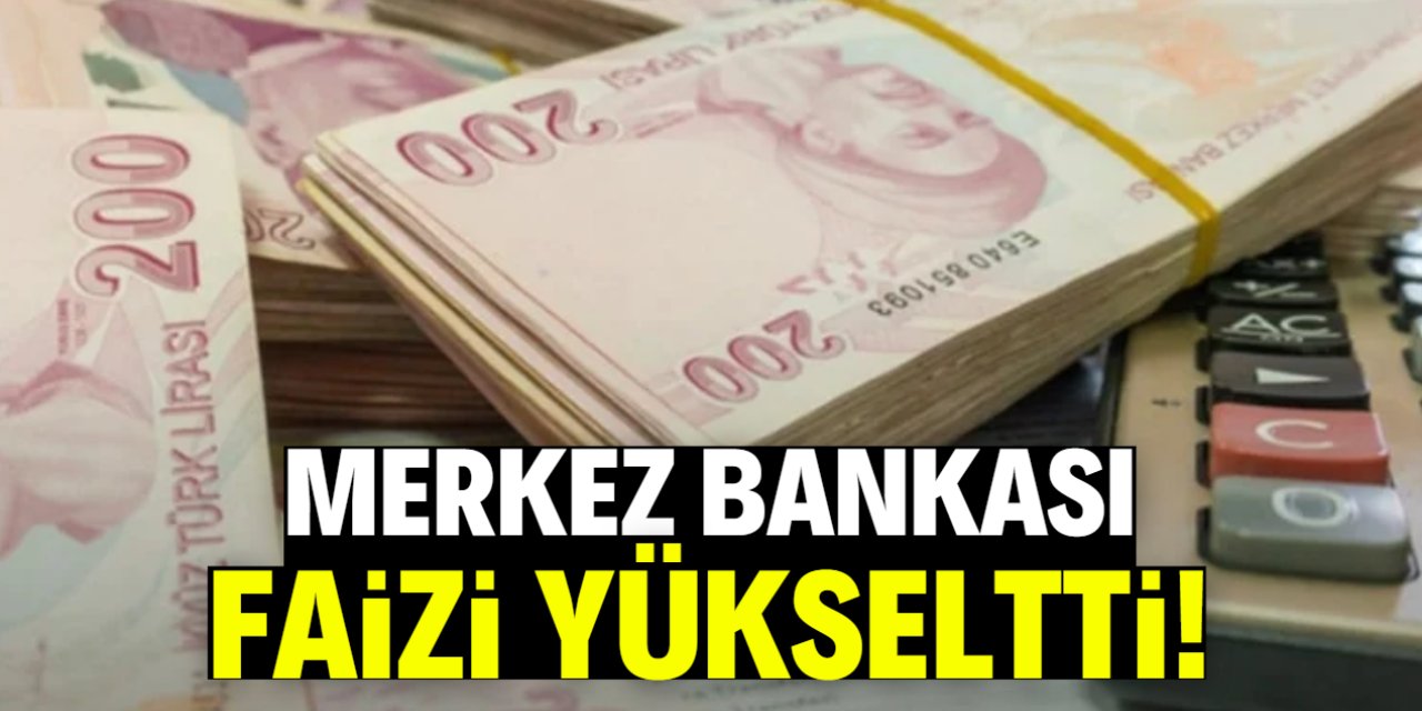 Merkez Bankası faizi yükseltti! Yine başa döndük