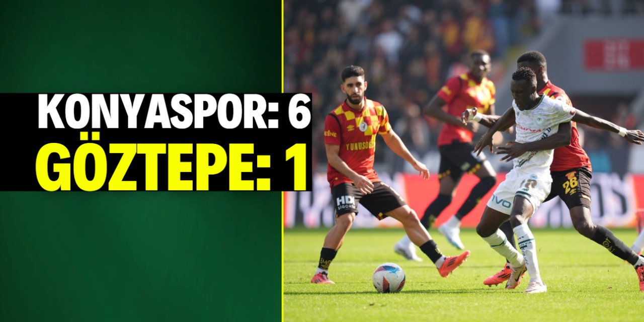 Tümosan Konyaspor: 6 Göztepe: 1