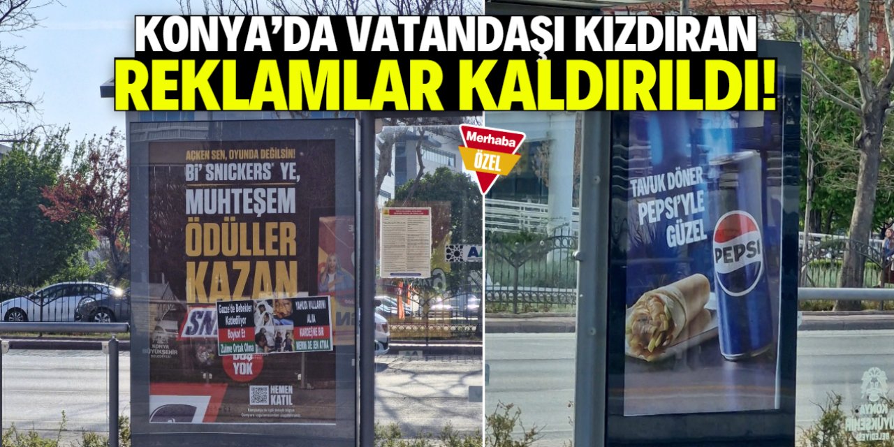 Konya'da vatandaşı kızdıran reklamlar kaldırıldı!