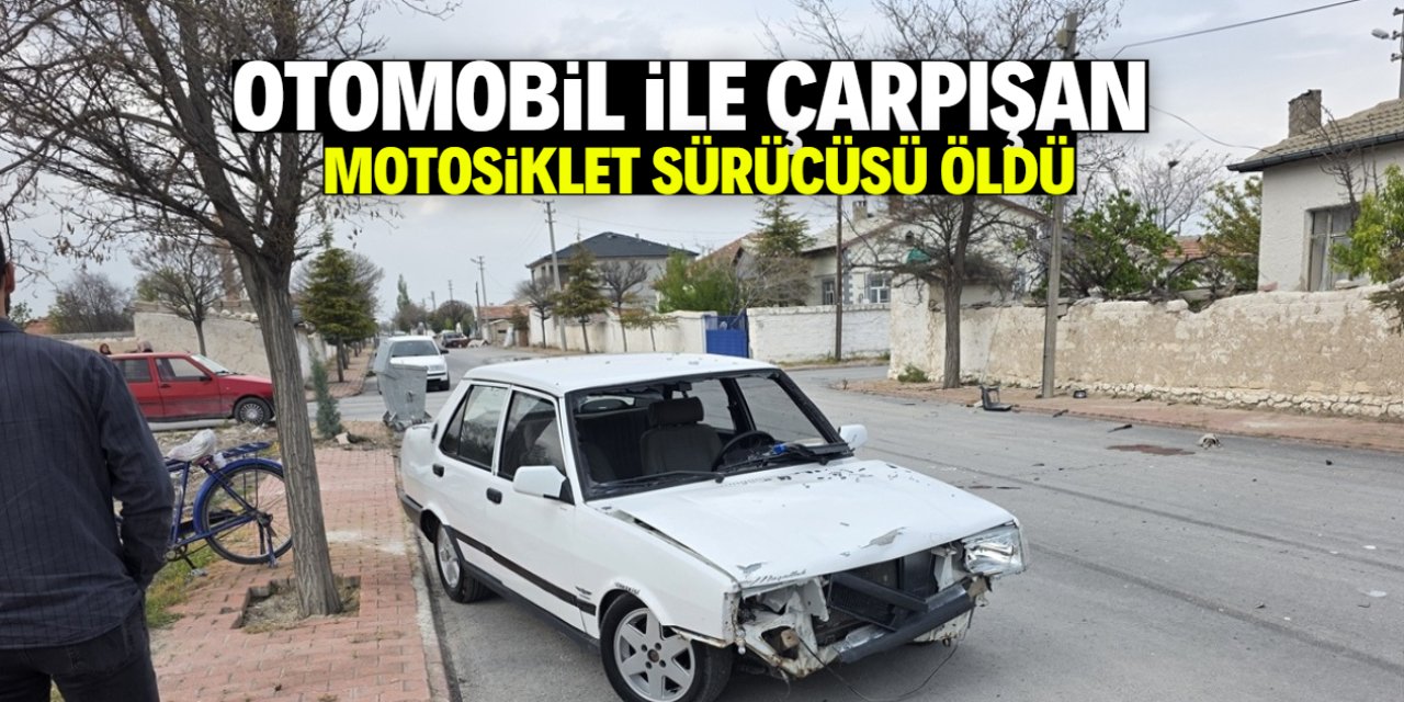 Otomobil ile çarpışan motosikletteki sürücü öldü