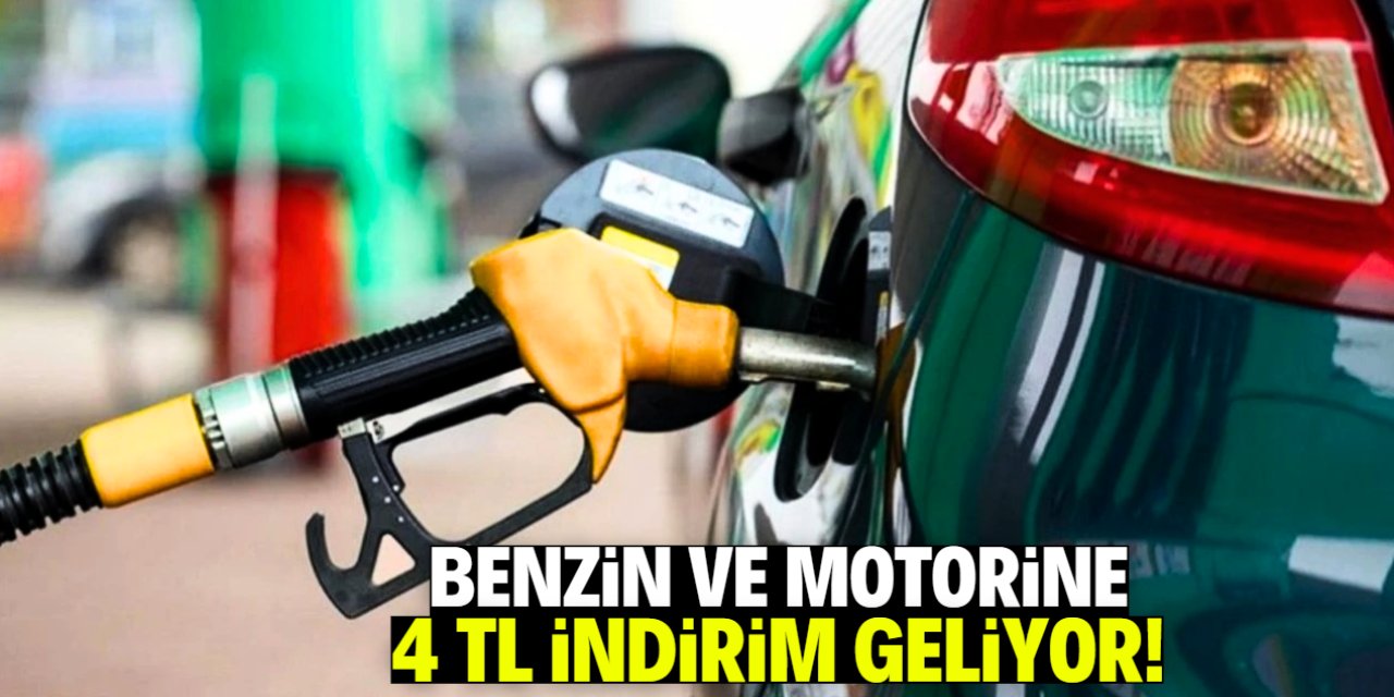 Benzin ve motorine 4 TL indirim! İşte yansıyacağı tarih