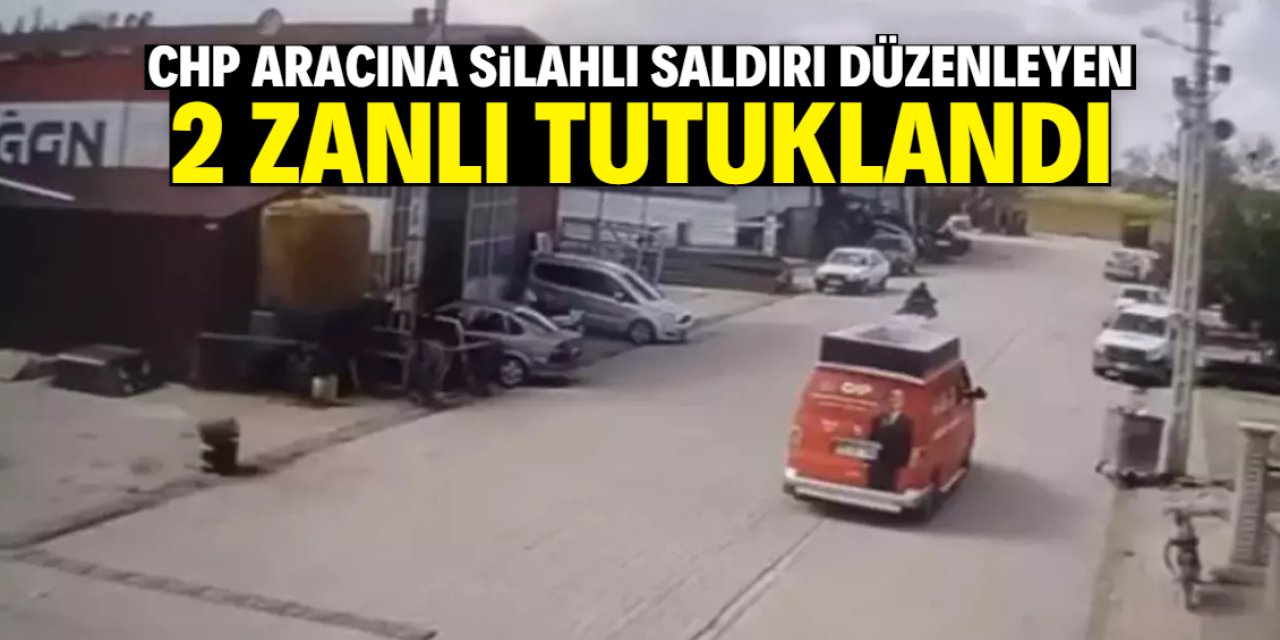 Konya'da CHP aracına silahla saldırı düzenleyen 2 zanlı tutuklandı