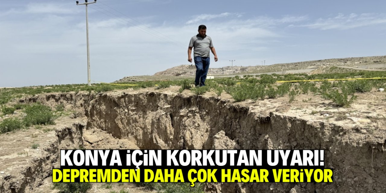 Konya için korkutan uyarı! Depremden daha çok hasar verebiliyor