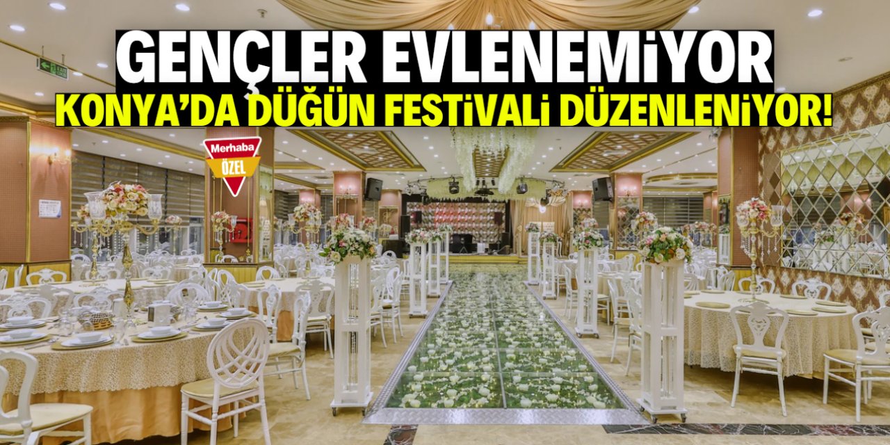 Gençler evlenemiyor, Konya'da düğün festivali düzenleniyor!