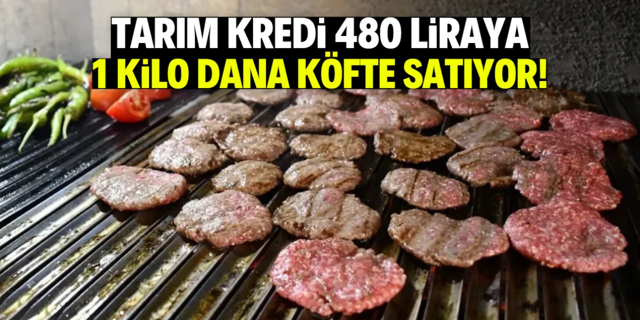 Tarım Kredi 480 liraya 1 kilo dana köfte satıyor!