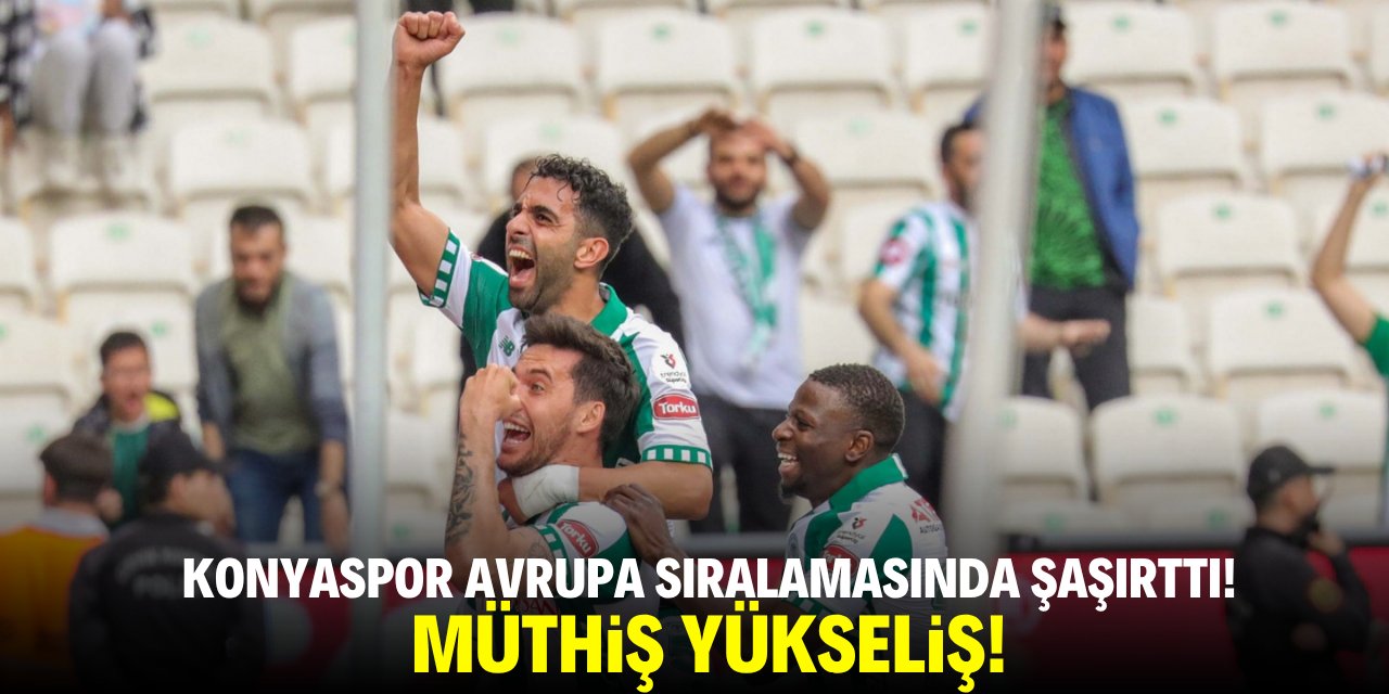 Konyaspor Avrupa sıralamasında şaşırttı! Müthiş yükseliş