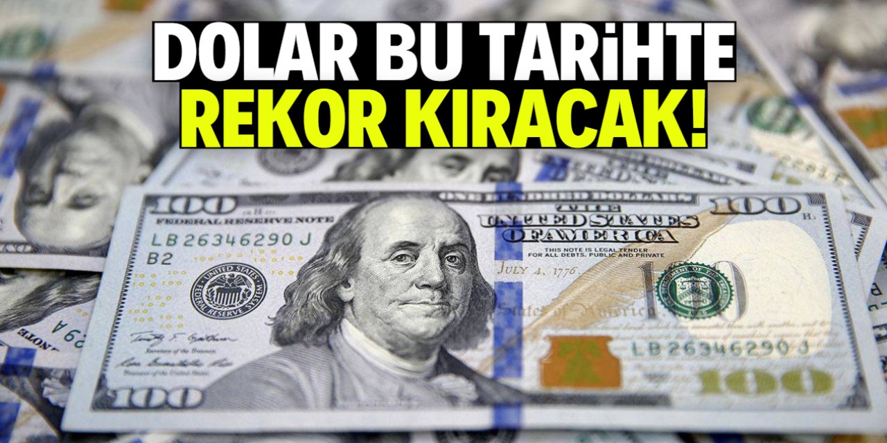 Dolar bu tarihte rekor kıracak! Finans devi duyurdu