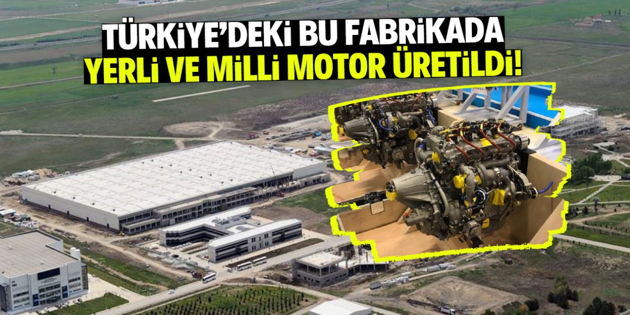 Türkiye imkansızı başardı! İlk yerli motor bu fabrikada üretildi
