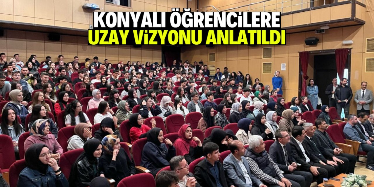 Konyalı öğrencilere Türkiye'nin uzay vizyonu anlatıldı