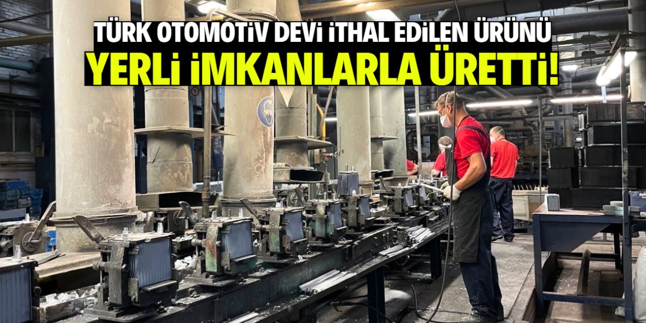Türk otomotiv devi bir ilki başardı! İthalat bitti, seri üretim başladı