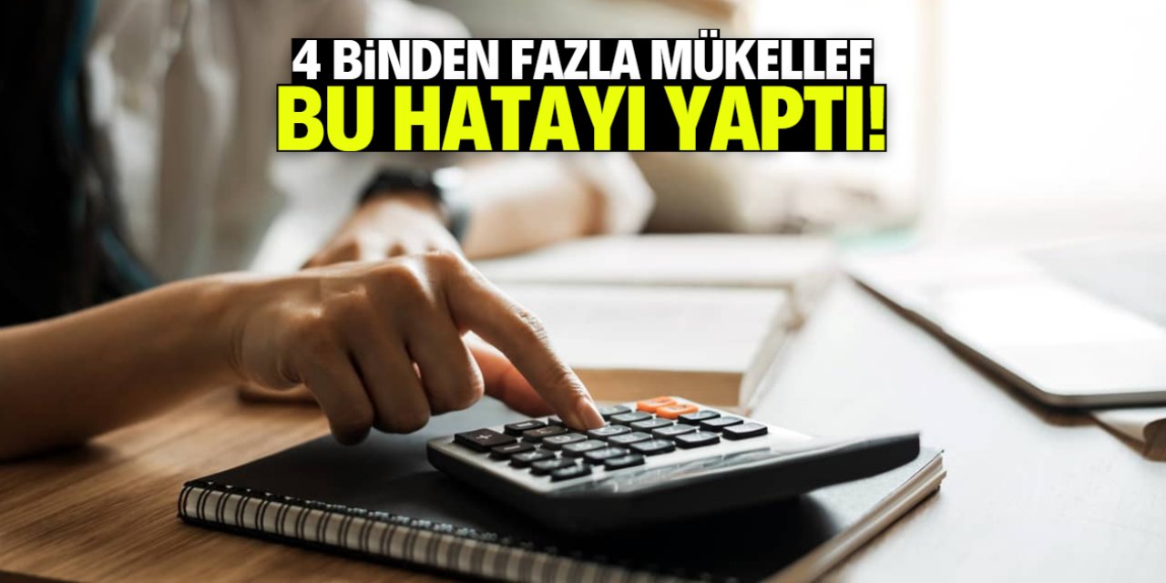 Gelir İdaresi Başkanlığı tespit etti! 4 binden fazla mükellefe ceza yağacak
