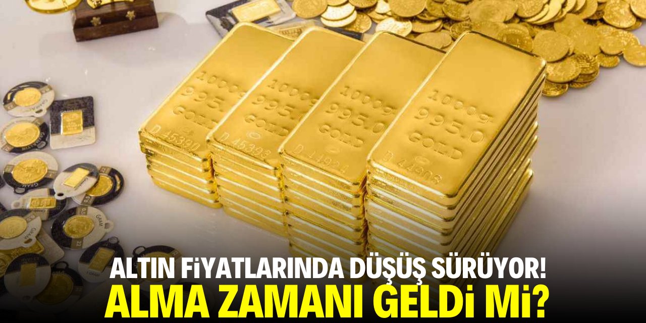 Altın fiyatlarında düşüş sürüyor! Alma zamanı geldi mi?