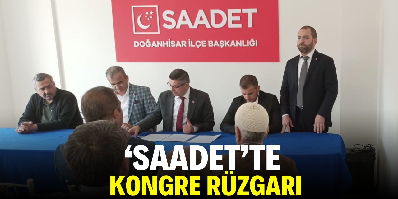Saadet'te kongre rüzgarı