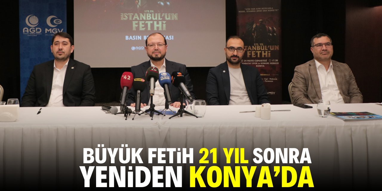 Büyük fetih 21 yıl sonra yeniden Konya'da
