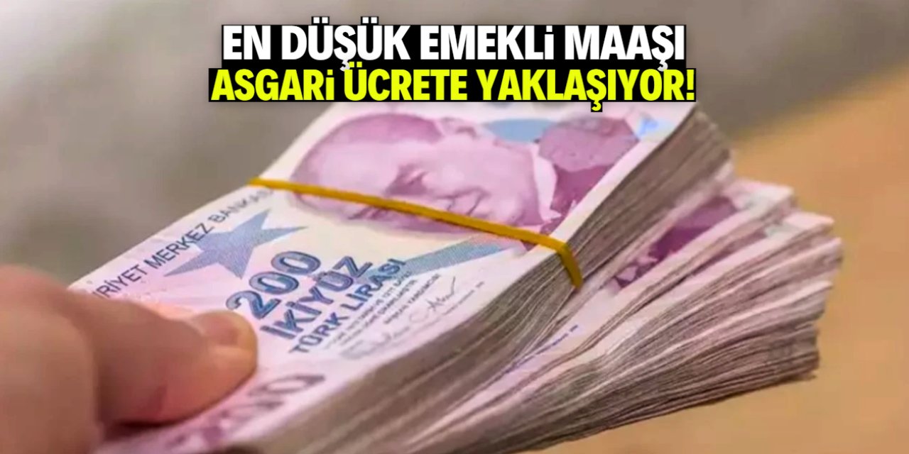 En düşük emekli maaşı asgari ücrete yaklaşıyor! İşte o miktar