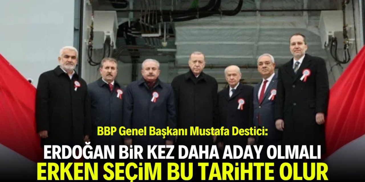 'Erdoğan bir kez daha aday olmalı' dedi! Erken seçim için bu tarihe işaret etti