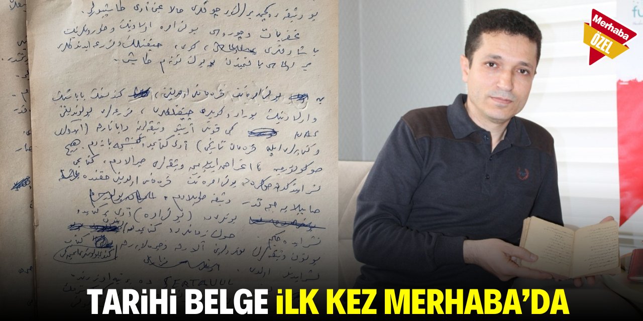 Tarihi belge ilk kez Merhaba’da