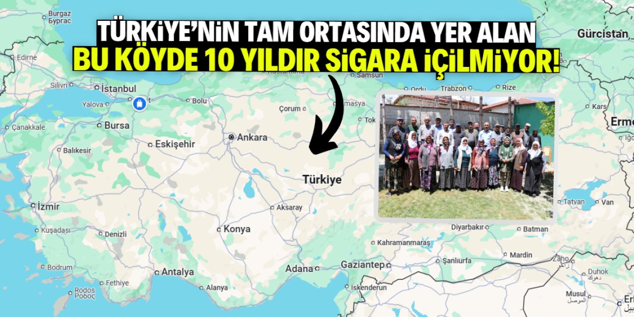 Türkiye'nin tam ortasında yer alan bu köyde 10 yıldır sigara içilmiyor!