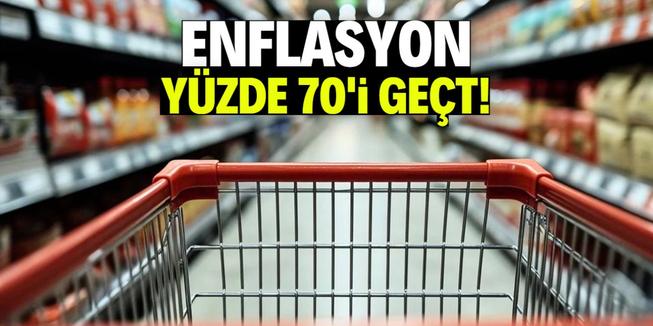 ENAG enflasyonu açıkladı! Yüzde 70'i geçti
