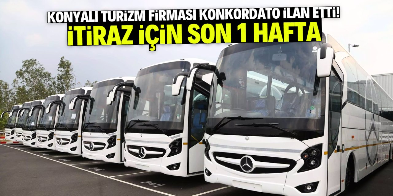 Konyalı turizm firması konkordato ilan etti! İtiraz için son 1 hafta