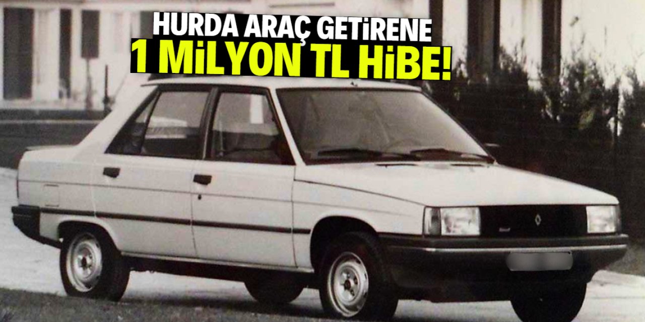 Hurda araç indiriminde yeni karar! 1 milyon TL hibe verilecek