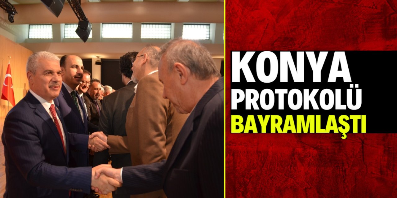 Konya'da protokol üyeleri bayramlaşma programında buluştu