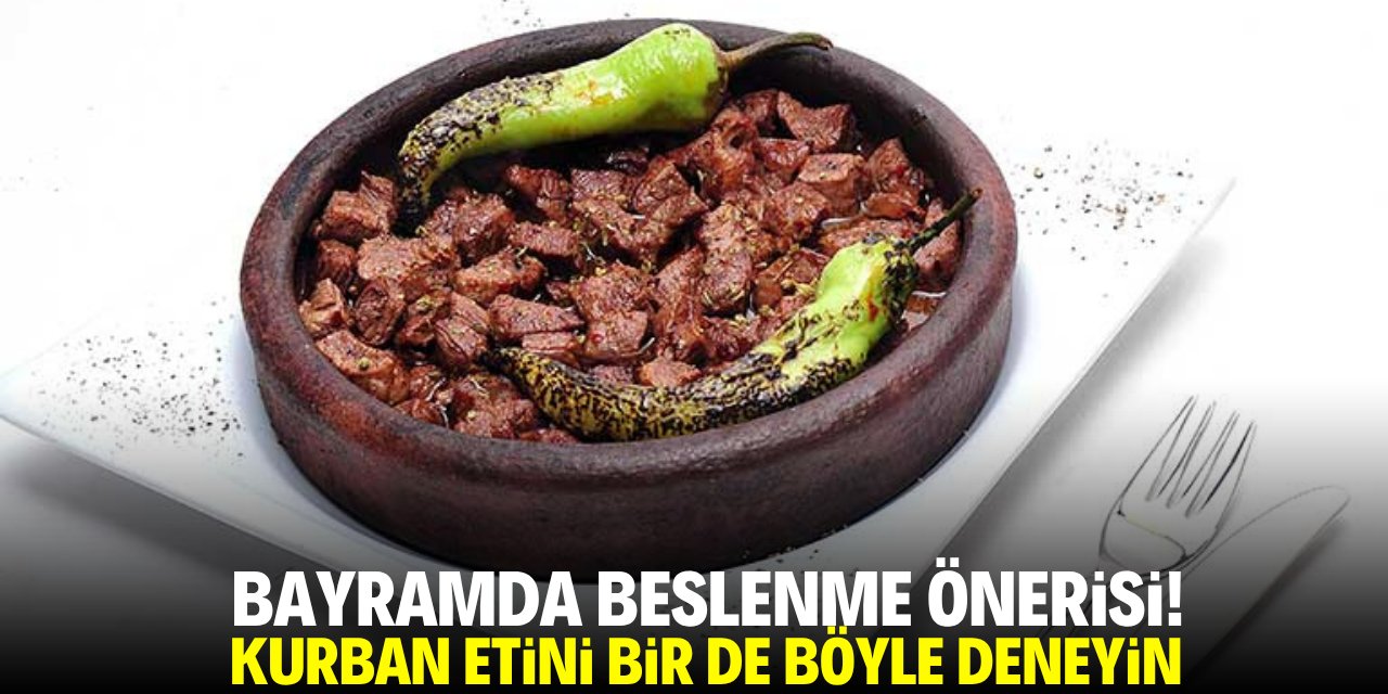 Bayramda lezzet önerisi! Kurban etini bir de böyle deneyin