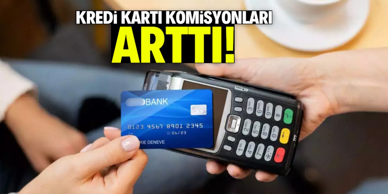 Kredi kartında yeni dönem! Komisyonlar arttı